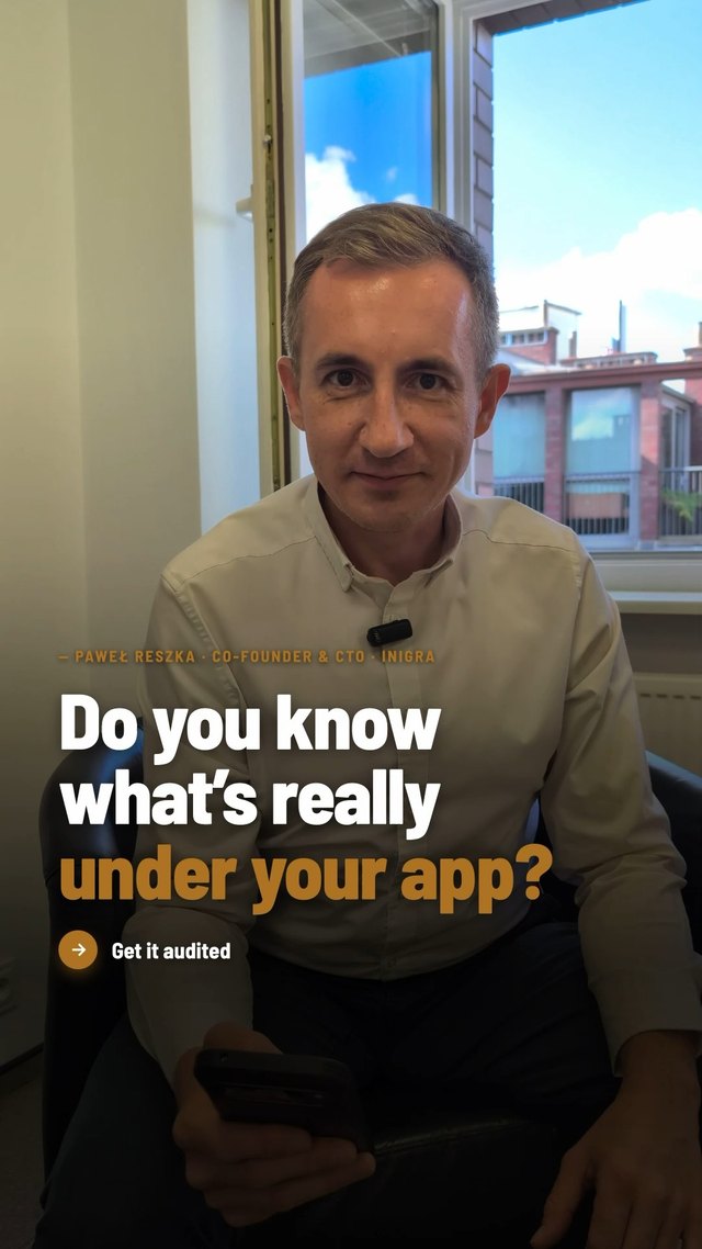 Do you know what's really under your app? Get it audited - Inigra Instagram reel