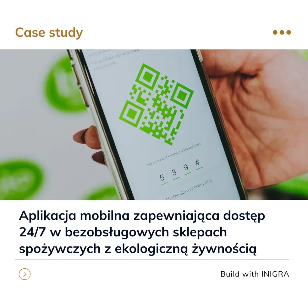 Aplikacja mobilna zapewniająca dostęp  24/7 w bezobsługowych sklepach
